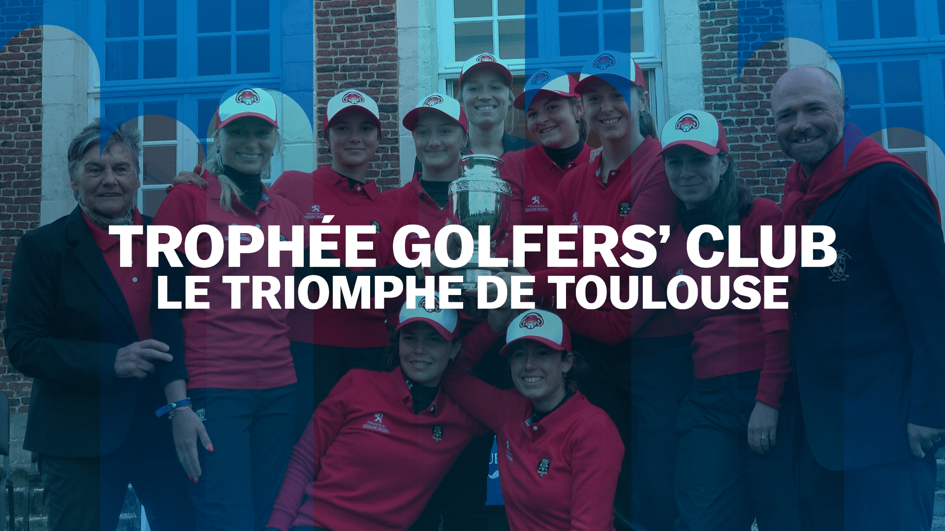 Trophée Golfers’ Club : le triomphe de Toulouse