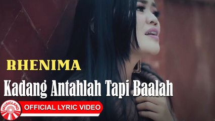 Rhenima - KATB (Kadang Antahlah Tapi Baalah) [Official Lyric Video HD]