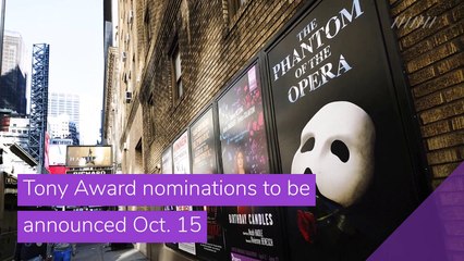 Tony Award nominations to be announced Oct. 15, and other top stories in entertainment from October 11, 2020.