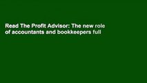 Read The Profit Advisor: The new role of accountants and bookkeepers full
