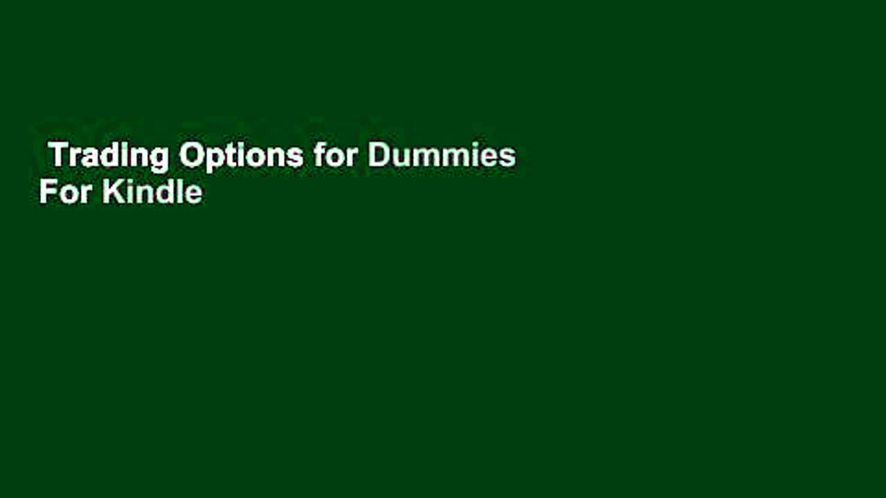 Trading Options for Dummies  For Kindle