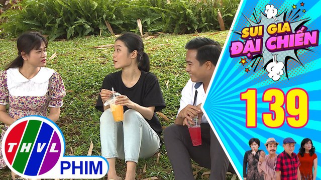 Sui gia đại chiến - Tập 139[1]: Duyên bất lực khi Út Tình xuất hiện trong buổi hẹn của mình với Nam