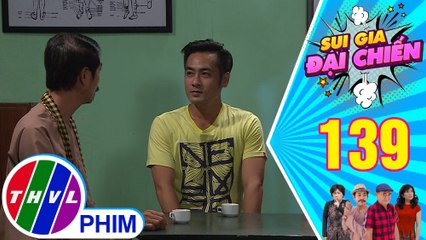 Sui gia đại chiến - Tập 139[3]: Nghĩa nhắc lại với tía chuyện hỏi cưới Nguyên