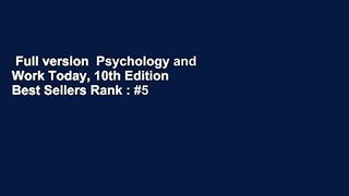 Full version  Psychology and Work Today, 10th Edition  Best Sellers Rank : #5