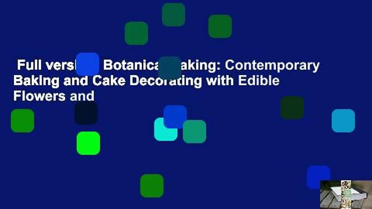 Full version Botanical Baking Contemporary Baking and Cake Decorating