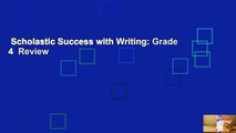 Scholastic Success with Writing: Grade 4  Review