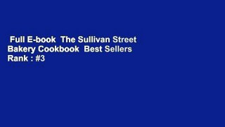 Full E-book  The Sullivan Street Bakery Cookbook  Best Sellers Rank : #3