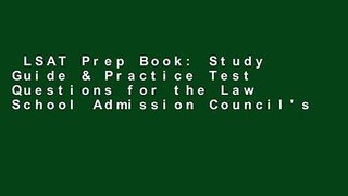 LSAT Prep Book: Study Guide & Practice Test Questions for the Law School Admission Council's