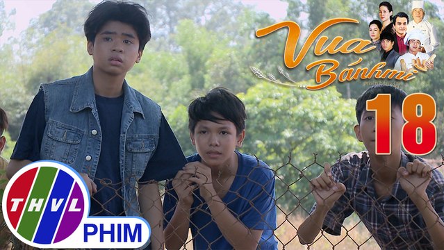Vua bánh mì - Tập 18[1]: Tức giận vì bị Nguyện phá đám, Tí kéo đàn em đến nhà ông Hai kiếm chuyện
