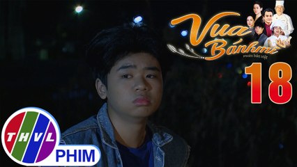 Vua bánh mì - Tập 18[4]: Những lời của Nguyện làm gợi lại ký ức đau khổ của Tí