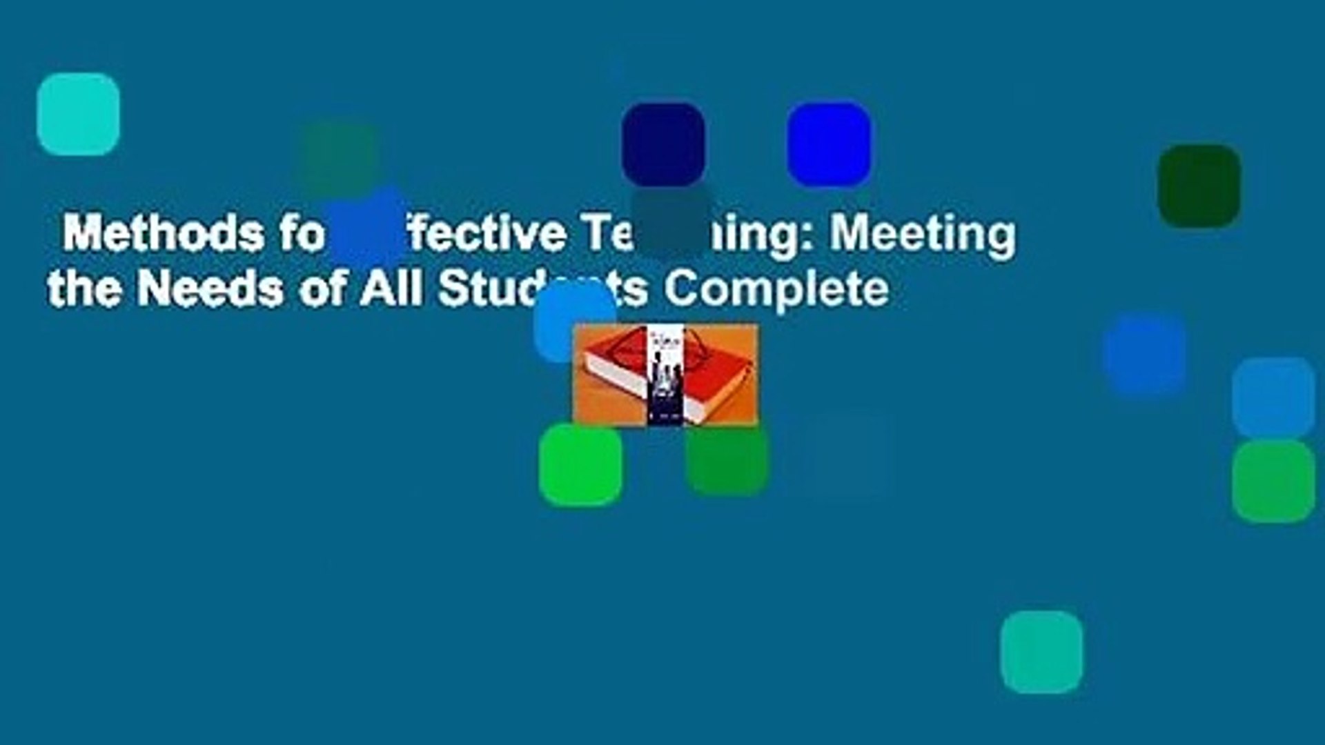 Methods for Effective Teaching: Meeting the Needs of All Students Complete