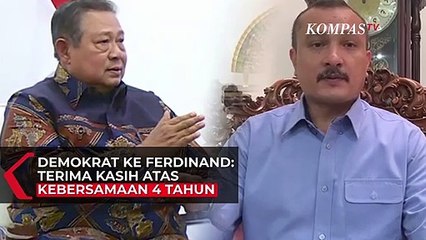 Demokrat ke Ferdinand: Terima Kasih Atas Kebersamaan 4 Tahun