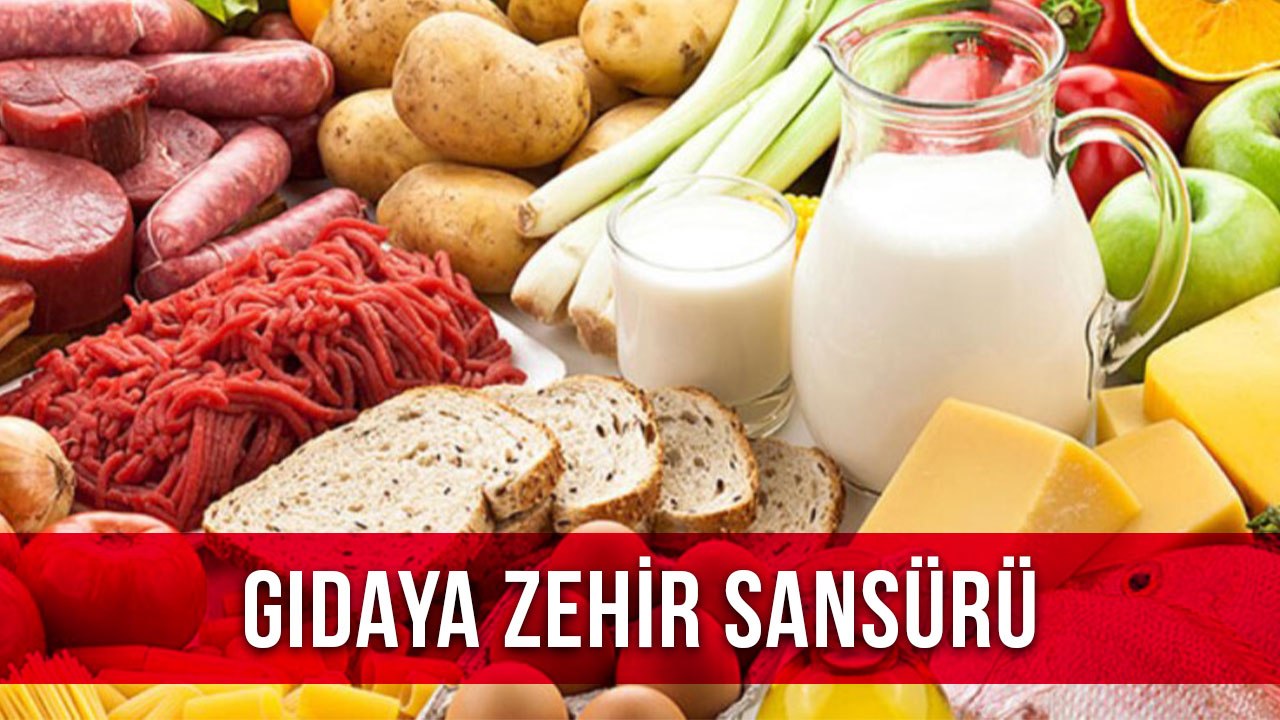 Gıdaya Zehir Sansürü