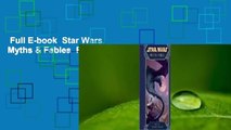 Full E-book  Star Wars Myths & Fables  For Free