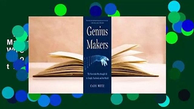 Full E-book Genius Makers: The Mavericks Who Brought A.I. to Google, Facebook, and the World