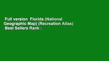 Full version  Florida (National Geographic Map) (Recreation Atlas)  Best Sellers Rank : #5