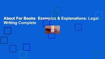 About For Books  Examples & Explanations: Legal Writing Complete