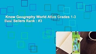 Know Geography World Atlas Grades 1-3  Best Sellers Rank : #3