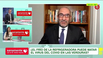 ¿El frío de la refrigeradora elimina al Covid-19? | Sanamente con el Doctor Elmer Huerta (HOY)