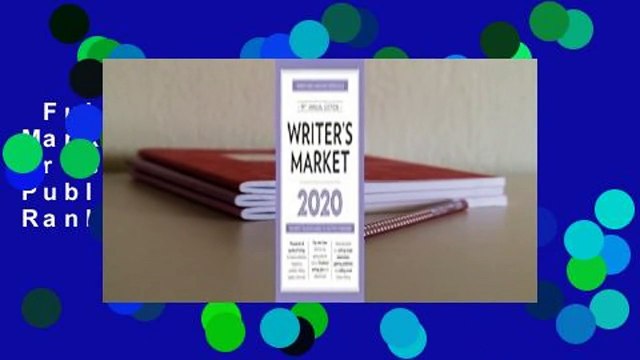 Full E-book Writer's Market 2020: The Most Trusted Guide to Getting Published Best Sellers Rank