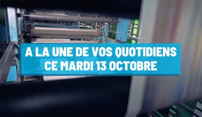 Pourquoi vous ne devez pas rater nos éditions de ce mardi 13 octobre