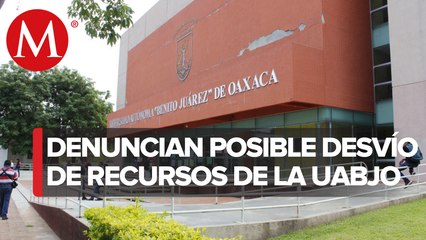 Exigen auditar la Universidad Autónoma Benito Juárez de Oaxaca por desvío de 500 mdp