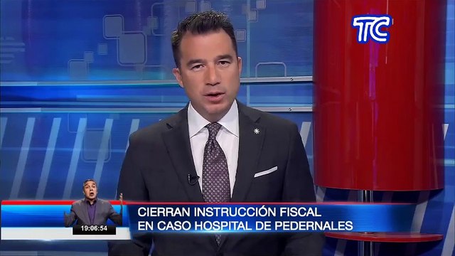Se cierra instrucción fiscal en caso hospital de Pedernales