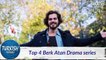 Top 4 Berk Atan Drama List - You Must Watch 2020