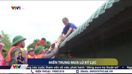 Kỷ lục mưa lũ tại miền Trung: 32 người thiệt mạng và mất tích