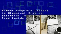 E-Book completo Lessons in Classical Drawing: Essential Techniques from Inside the Atelier