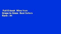 Full E-book  Wine from Grape to Glass  Best Sellers Rank : #4