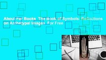 About For Books  The Book of Symbols: Reflections on Archetypal Images  For Free