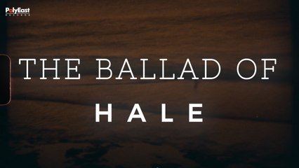 Hale - The Ballad Of - (Official Lyric)