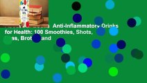 About For Books  Anti-Inflammatory Drinks for Health: 100 Smoothies, Shots, Teas, Broths, and