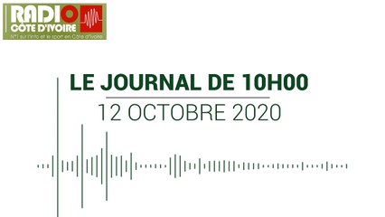 Journal de 10h00 du 12 octobre 2020 [Radio Côte d'Ivoire]