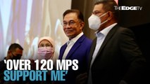 NEWS: Anwar claims backed by over 120 MPs