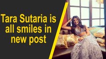 Tara Sutaria flashes her beautiful smile in new post