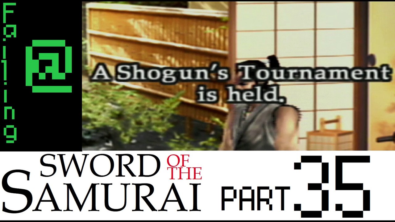 Failing At Sword Of The Samurai Episode 35