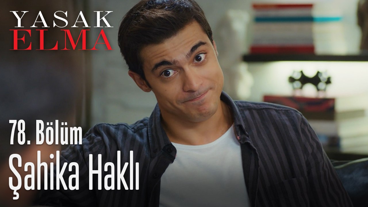 Şahika haklı - Yasak Elma 78. Bölüm
