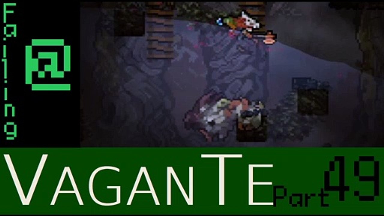 Failing At Vagante Episode 49