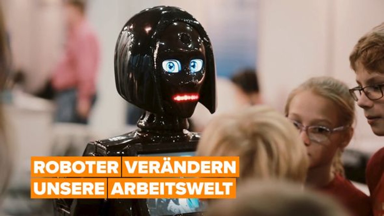 Roboter verändern unsere Arbeitswelt