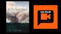 All Its Name Implies | UK Film Channel