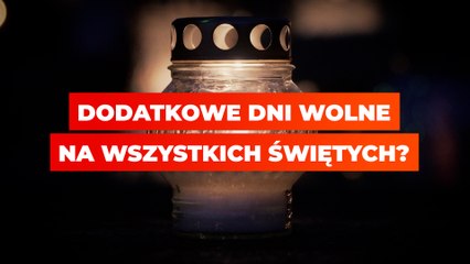 Czy będa dodatkowe dni wolne na Wszystkich Świętych?