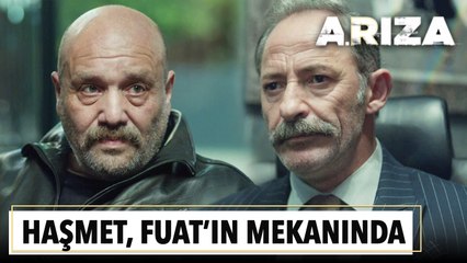 Haşmet, Fuat'ın mekanında | Arıza 5. Bölüm