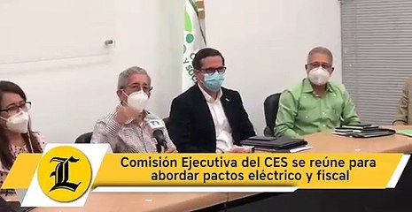 Comisión Ejecutiva del CES se reúne para abordar pactos eléctrico y fiscal