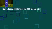 Enemies: A History of the FBI Complete