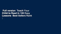 Full version  Teach Your Child to Read in 100 Easy Lessons  Best Sellers Rank : #2