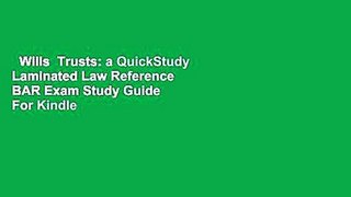 Wills  Trusts: a QuickStudy Laminated Law Reference  BAR Exam Study Guide  For Kindle