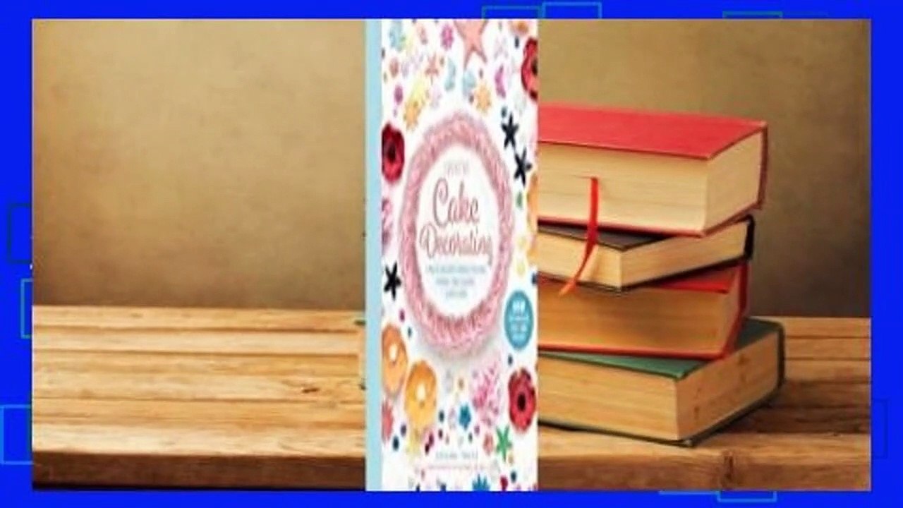 Full version  Creative Cake Decorating: A Step-by-Step Guide to Baking  Decorating Gorgeous