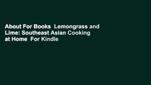 About For Books  Lemongrass and Lime: Southeast Asian Cooking at Home  For Kindle